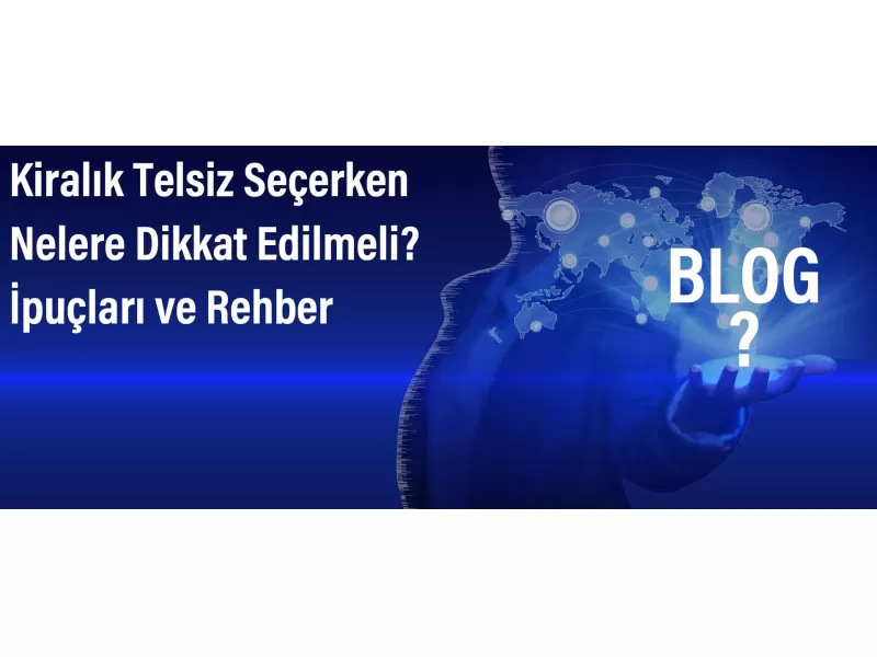 Kiralık Telsiz Seçerken Nelere Dikkat Edilmeli? İpuçları ve Rehber