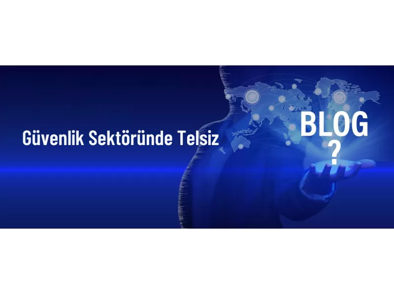 Güvenlik Sektöründe Telsiz
